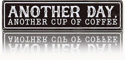 Coffee Metal Signs Decor, Another Day Another Cup of Coffee Sign, Retro Metal by Unknown