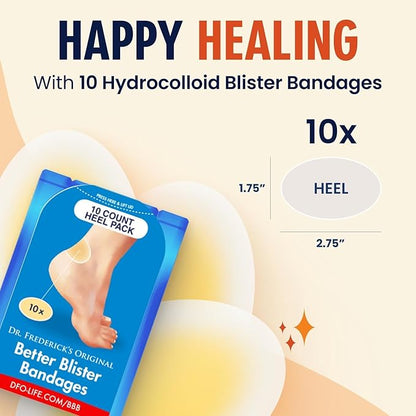 Dr. Frederick's Original Better Blister Bandages - 10 ct - Water-Resistant - 40% More Cushioning - Hydrocolloid Pads for Foot & Heel Protection & Recovery - Blister Relief Pads - Heel Pack