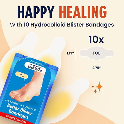 Dr. Frederick's Original Better Blister Bandages - 10 ct - Water-Resistant - 40% More Cushioning - Hydrocolloid Pads for Foot & Toe Protection & Recovery - Blister Relief Pads - Toe Pack