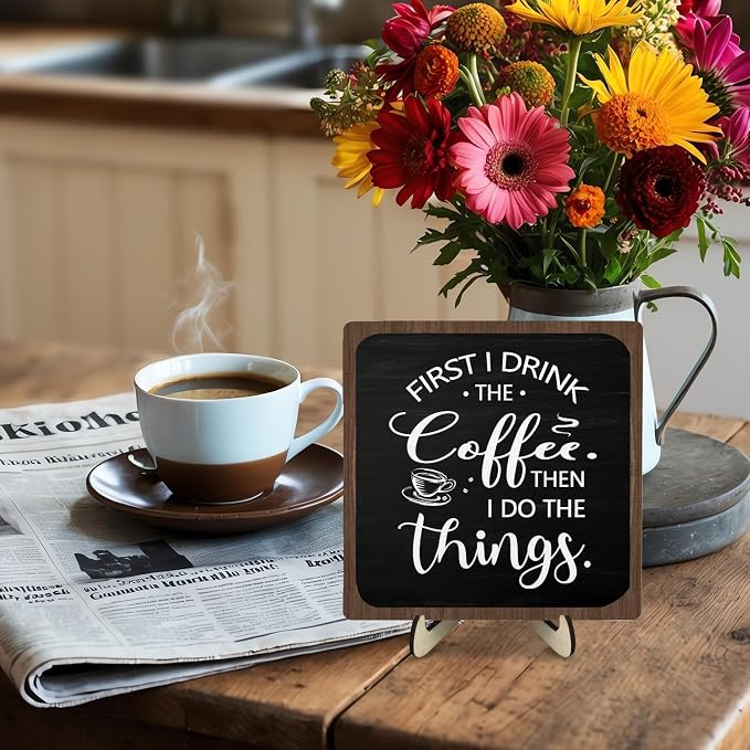 Farmhouse Coffee Bar Sign, First I Drink The Coffee Then I Do The Tings Desk - Image 6